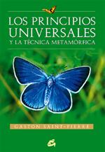 PRINCIPIOS UNIVERSALES Y LA TECNICA METAMORFICA, LOS | 9788484451235 | SAINT-PIERRE, GASTON (1940- ) | Llibreria L'Illa - Llibreria Online de Mollet - Comprar llibres online
