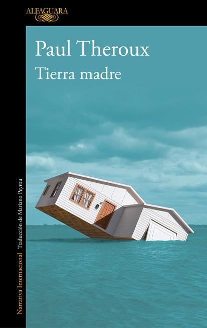 TIERRA MADRE | 9788420432700 | THEROUX, PAUL | Llibreria L'Illa - Llibreria Online de Mollet - Comprar llibres online