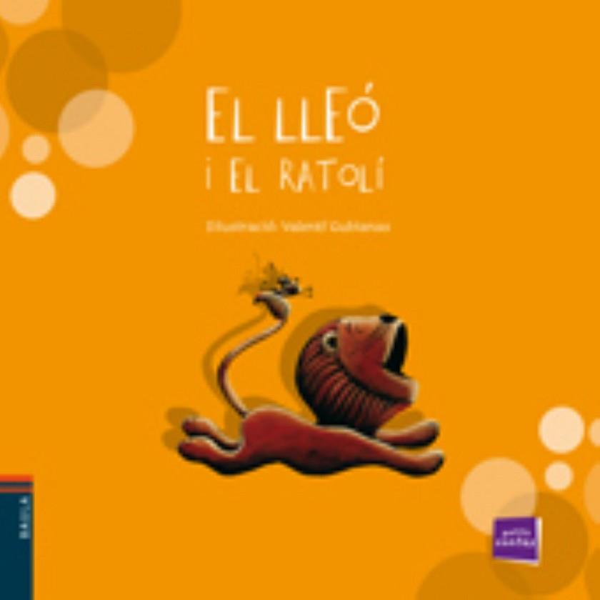 LLEO I EL RATOLI, EL | 9788447921270 | CONTE POPULAR | Llibreria L'Illa - Llibreria Online de Mollet - Comprar llibres online