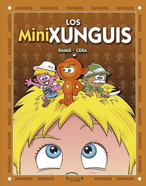 MINIXUNGUIS, LOS (Nº 18) | 9788466648974 | RAMIS, J.C. Y CERA, J. | Llibreria L'Illa - Llibreria Online de Mollet - Comprar llibres online