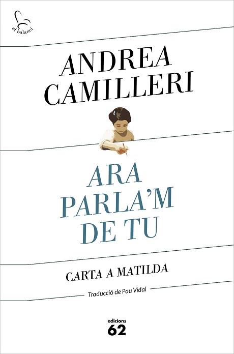 ARA PARLA'M DE TU | 9788429778007 | CAMILLERI, ANDREA | Llibreria L'Illa - Llibreria Online de Mollet - Comprar llibres online