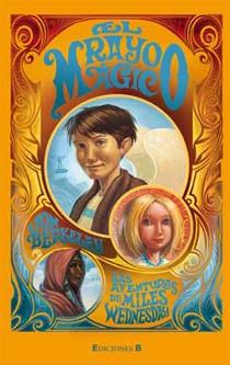 AVENTURAS DE MILES WEDNESDAY EL RAYO MAGICO,LAS | 9788466644143 | BERKELEY, JON