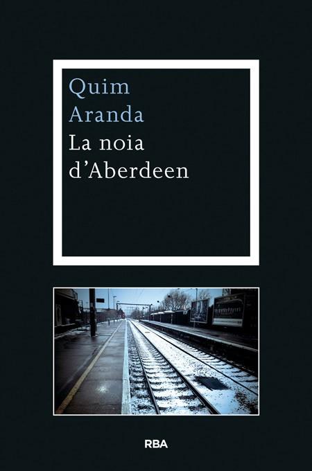 NOIA D'ABERDEEN | 9788482646688 | ARANDA SALAZAR, JOAQUIM | Llibreria L'Illa - Llibreria Online de Mollet - Comprar llibres online