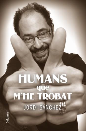 HUMANS QUE EM VAIG TROBAR | 9788466414159 | SÁNCHEZ, JORDI