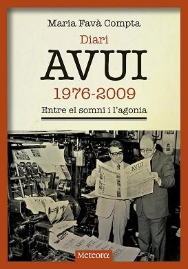 DIARI AVUI 1976-2009 | 9788494654169 | FAVÀ COMPTA, MARIA | Llibreria L'Illa - Llibreria Online de Mollet - Comprar llibres online