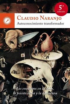 AUTOCONOCIMIENTO TRANSFORMADOR | 9788495496805 | NARANJO, CLAUDIO | Llibreria L'Illa - Llibreria Online de Mollet - Comprar llibres online