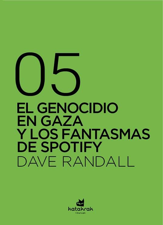 GENOCIDIO EN GAZA Y LOS FANTASMAS DE SPOTIFY, EL | 9788410316157 | RANDALL, DAVE | Llibreria L'Illa - Llibreria Online de Mollet - Comprar llibres online