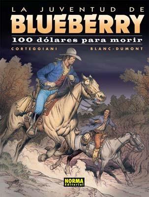 JUVENTUD DE BLUEBERRY 100 DOLARES PARA MORIR | 9788498471588 | CORTEGGIANI/BLANC DUMONT