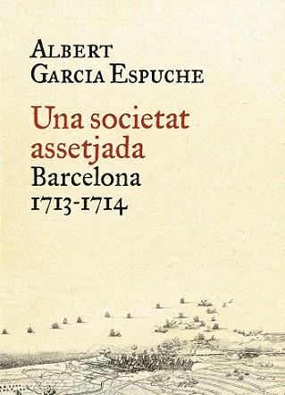 SOCIETAT ASSETJADA, UNA | 9788497879385 | GARCIA ESPUCHE, ALBERT