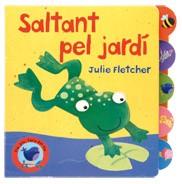 SALTANT PEL JARDI | 9788498253016 | FLETCHER, JULIE | Llibreria L'Illa - Llibreria Online de Mollet - Comprar llibres online