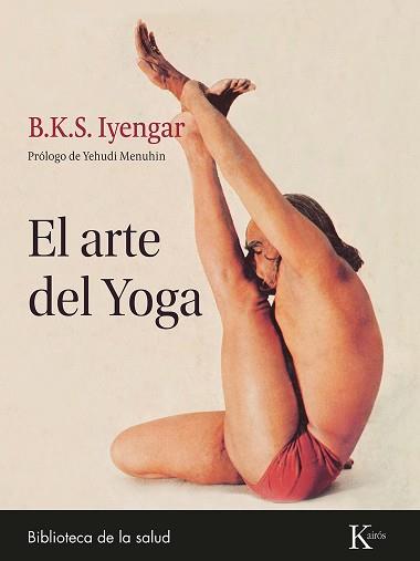 ARTE DEL YOGA, EL | 9788411211369 | IYENGAR, B.K.S. | Llibreria L'Illa - Llibreria Online de Mollet - Comprar llibres online