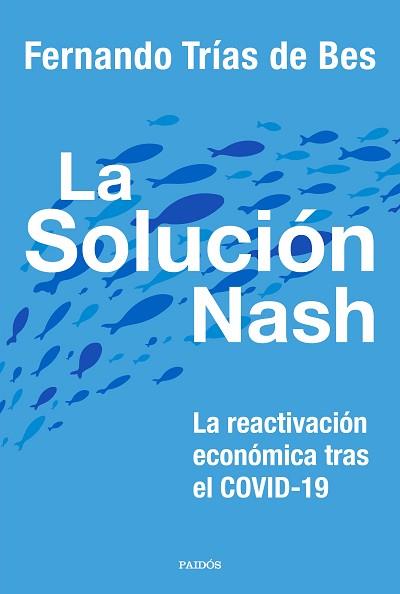 SOLUCIÓN NASH, LA | 9788449337413 | TRÍAS DE BES, FERNANDO | Llibreria L'Illa - Llibreria Online de Mollet - Comprar llibres online