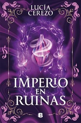 IMPERIO EN RUINAS (SAGA FÉNIX & DRAGÓN 3) | 9788466683616 | CEREZO, LUCÍA | Llibreria L'Illa - Llibreria Online de Mollet - Comprar llibres online