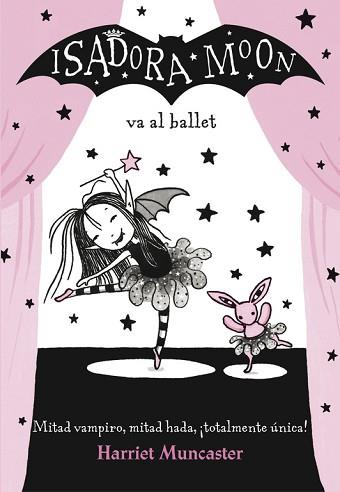 ISADORA MOON VA AL BALLET (ISADORA MOON) | 9788420485843 | MUNCASTER, HARRIET | Llibreria L'Illa - Llibreria Online de Mollet - Comprar llibres online