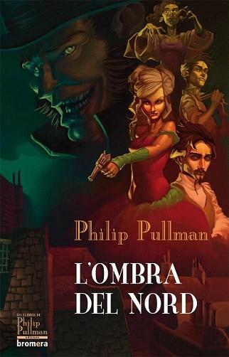 OMBRA DEL NORD, L' | 9788498246377 | PULLMAN, PHILIP | Llibreria L'Illa - Llibreria Online de Mollet - Comprar llibres online