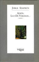 ADIOS LUZ DE VERANOS... | 9788483106440 | SEMPRUN, JORGE