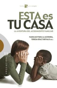 ESTA ES TU CASA | 9788499200095 | DIAZ TARTALO, TERESA | Llibreria L'Illa - Llibreria Online de Mollet - Comprar llibres online