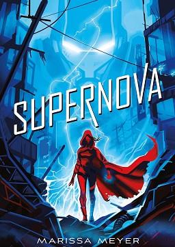 SUPERNOVA | 9788417390594 | MEYER, MARISSA | Llibreria L'Illa - Llibreria Online de Mollet - Comprar llibres online