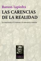 CARENCIAS DE LA REALIDAD, LAS | 9788483830444 | LAPIEDRA, RAMON | Llibreria L'Illa - Llibreria Online de Mollet - Comprar llibres online