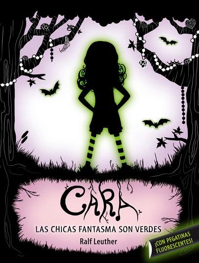 CARA. LAS NIÑAS FANTASMA SON VERDES | 9788420413143 | LEUTHER, RALF | Llibreria L'Illa - Llibreria Online de Mollet - Comprar llibres online