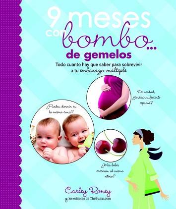 9 MESES CON BOMBO... DE GEMELOS | 9788425349973 | RONEY, CARLEY | Llibreria L'Illa - Llibreria Online de Mollet - Comprar llibres online