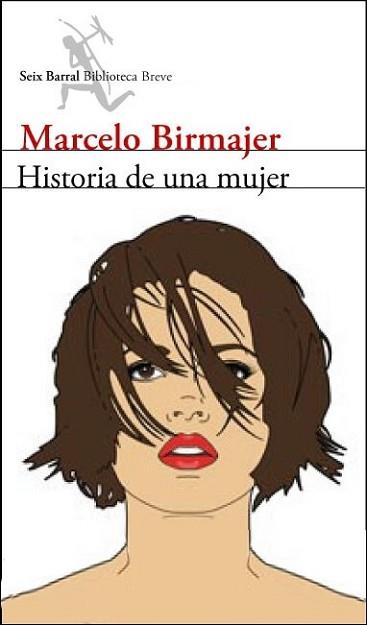 HISTORIA DE UNA MUJER | 9788432212505 | BIRMAJER, MARCELO | Llibreria L'Illa - Llibreria Online de Mollet - Comprar llibres online