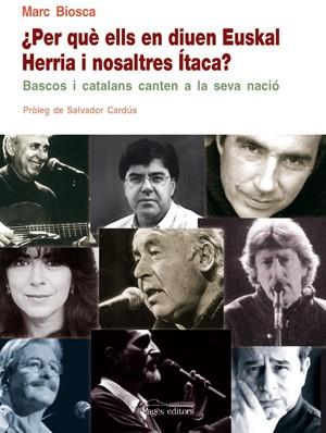 PER QUE ELLS EN DIUEN EUSKAL HERRIA I NOSALTRES ITACA ? | 9788497796804 | BIOSCA, MARC | Llibreria L'Illa - Llibreria Online de Mollet - Comprar llibres online