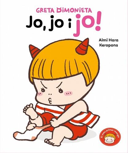 GRETA DIMONIETA - JO, JO I JO! | 9788448870904 | KEROPONS | Llibreria L'Illa - Llibreria Online de Mollet - Comprar llibres online
