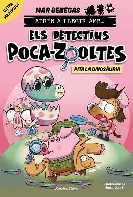 APRÈN A LLEGIR AMB ELS DETECTIUS POCA-ZOOLTES 10. PITA LA DINOSÀURIA | 9791387903213 | BENEGAS, MAR | Llibreria L'Illa - Llibreria Online de Mollet - Comprar llibres online