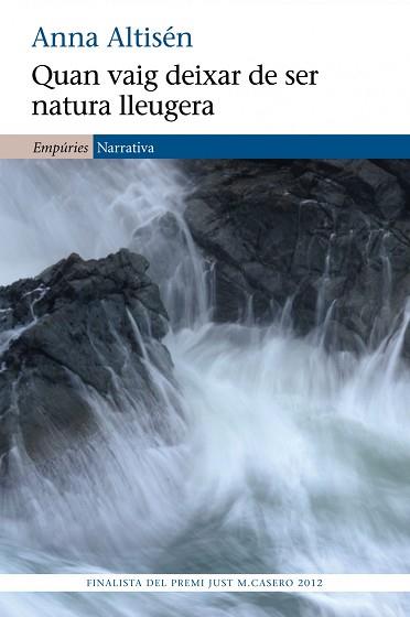 QUAN VAIG DEIXAR DE SER NATURA LLEUGERA | 9788497878722 | ALTISÉN, ANNA