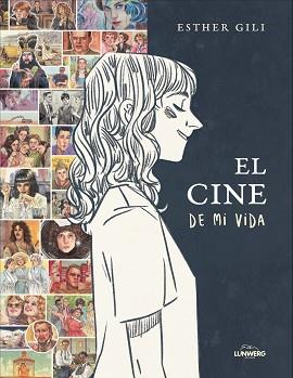 CINE DE MI VIDA, EL | 9791388220302 | GILI, ESTHER | Llibreria L'Illa - Llibreria Online de Mollet - Comprar llibres online