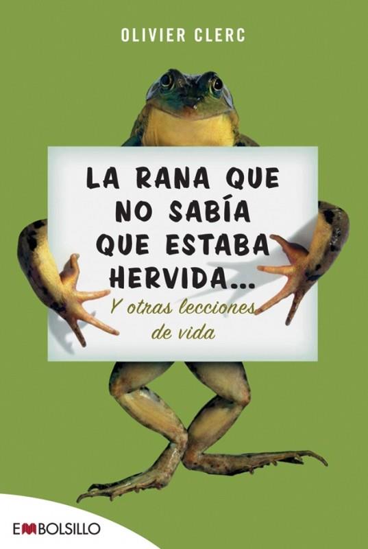 RANA QUE NO SABIA QUE ESTABA HERVIDA, LA | 9788496748354 | CLERC, OLIVER | Llibreria L'Illa - Llibreria Online de Mollet - Comprar llibres online