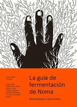 GUÍA DE FERMENTACIÓN DE NOMA, LA | 9788415887355 | REDZEPI, RENÉ/ZILBER, DAVID | Llibreria L'Illa - Llibreria Online de Mollet - Comprar llibres online