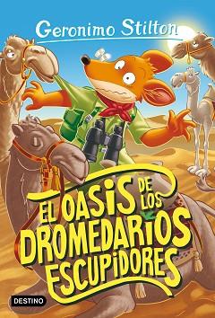 OASIS DE LOS DROMEDARIOS ESCUPIDORES, EL | 9788408260479 | STILTON, GERONIMO | Llibreria L'Illa - Llibreria Online de Mollet - Comprar llibres online