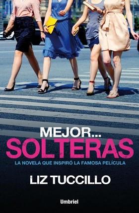 MEJOR SOLTERAS | 9788492915835 | TUCCILLO, LIZ