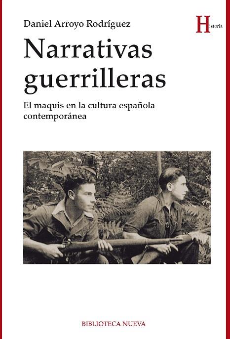 NARRATIVAS GUERRILLERAS | 9788416170081 | ARROYO RODRIGUEZ, DANIEL