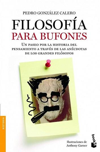 FILOSOFIA PARA BUFONES | 9788408005223 | GONZALEZ CALERO, PEDRO