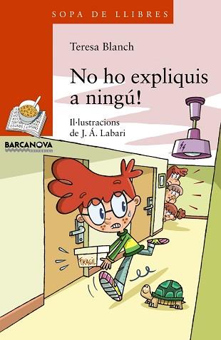NO HO EXPLIQUIS A NINGÚ! | 9788448932183 | BLANCH, TERESA | Llibreria L'Illa - Llibreria Online de Mollet - Comprar llibres online