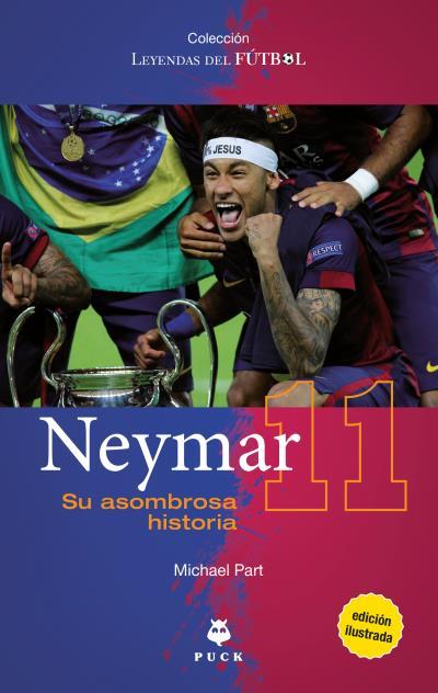NEYMAR | 9788496886568 | PART, MICHAEL | Llibreria L'Illa - Llibreria Online de Mollet - Comprar llibres online
