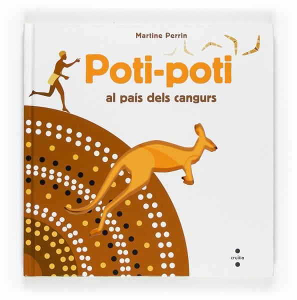 POTI-POTI AL PAIS DELS CANGURS | 9788466123501 | PERRIN, MARTINE | Llibreria L'Illa - Llibreria Online de Mollet - Comprar llibres online