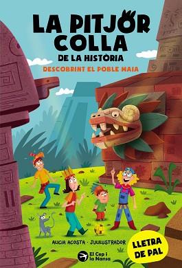 PITJOR COLLA DE LA HISTÒRIA. DESCOBRINT EL POBLE MAIA | 9788419747853 | ACOSTA, ALICIA
