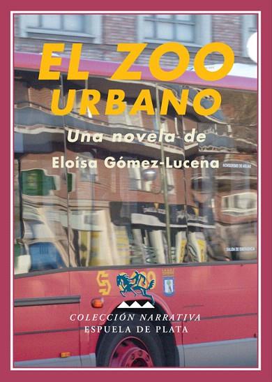 ZOO URBANO, EL | 9788496956216 | GOMEZ-LUCENA, ELOISA | Llibreria L'Illa - Llibreria Online de Mollet - Comprar llibres online