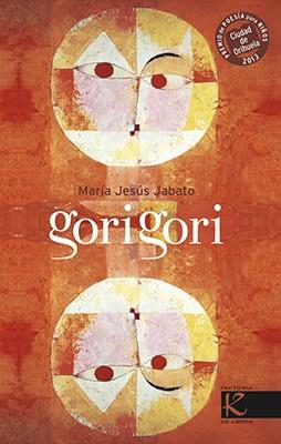 GORI GORI | 9788415250685 | JABATO, MARÍA JESÚS | Llibreria L'Illa - Llibreria Online de Mollet - Comprar llibres online