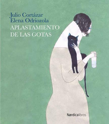 APLASTAMIENTO DE LAS GOTAS | 9788416440887 | CORTAZAR, JULIO