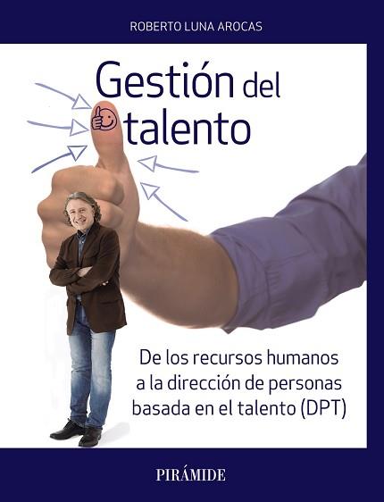 GESTIÓN DEL TALENTO | 9788436838657 | LUNA AROCAS, ROBERTO | Llibreria L'Illa - Llibreria Online de Mollet - Comprar llibres online