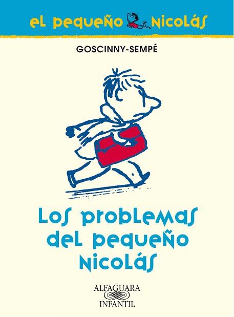 PROBLEMAS DEL PEQUEÑO NICOLAS, LOS | 9788420470665 | GOSCINNY / SEMPE