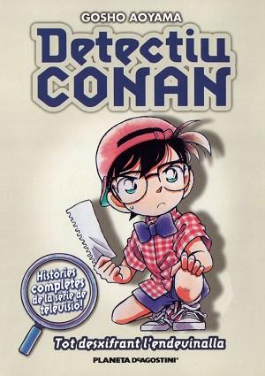 DETECTIU CONAN : TOT DESXIFRANT L'EDEVINALLA | 9788467416411 | AOYAMA, GOSHO | Llibreria L'Illa - Llibreria Online de Mollet - Comprar llibres online