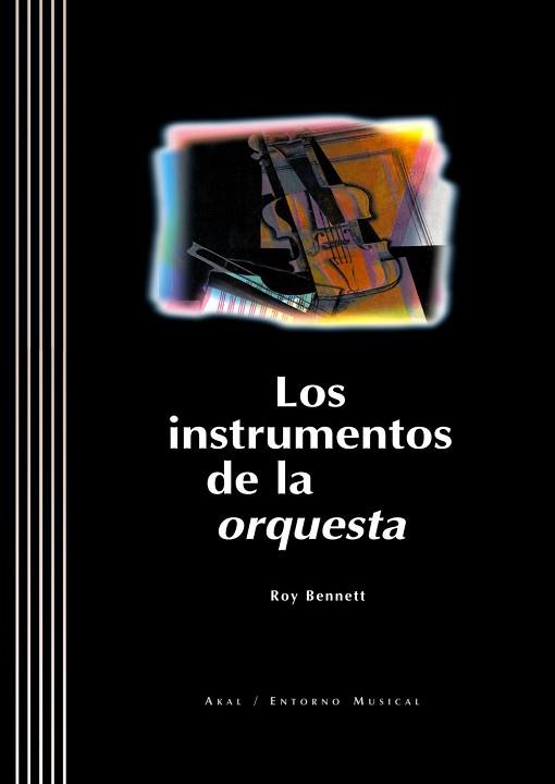 INSTRUMENTOS DE LA ORQUESTA | 9788446010852 | BENNETT, ROY | Llibreria L'Illa - Llibreria Online de Mollet - Comprar llibres online