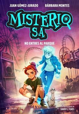 MISTERIO S.A. 2 - NO ENTRES AL PARQUE | 9791387994457 | GÓMEZ-JURADO, JUAN/MONTES, BÁRBARA | Llibreria L'Illa - Llibreria Online de Mollet - Comprar llibres online