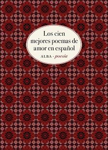 CIEN MEJORES POEMAS DE AMOR EN ESPAÑOL, LOS | 9788490656808